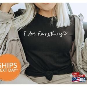 I Am Everything Couples Shirts Have Need His Hers Matching Wedding Gift